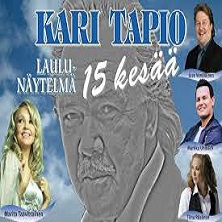 KARI TAPIO 15 KESÄÄ -LAULUNÄYTELMÄ 